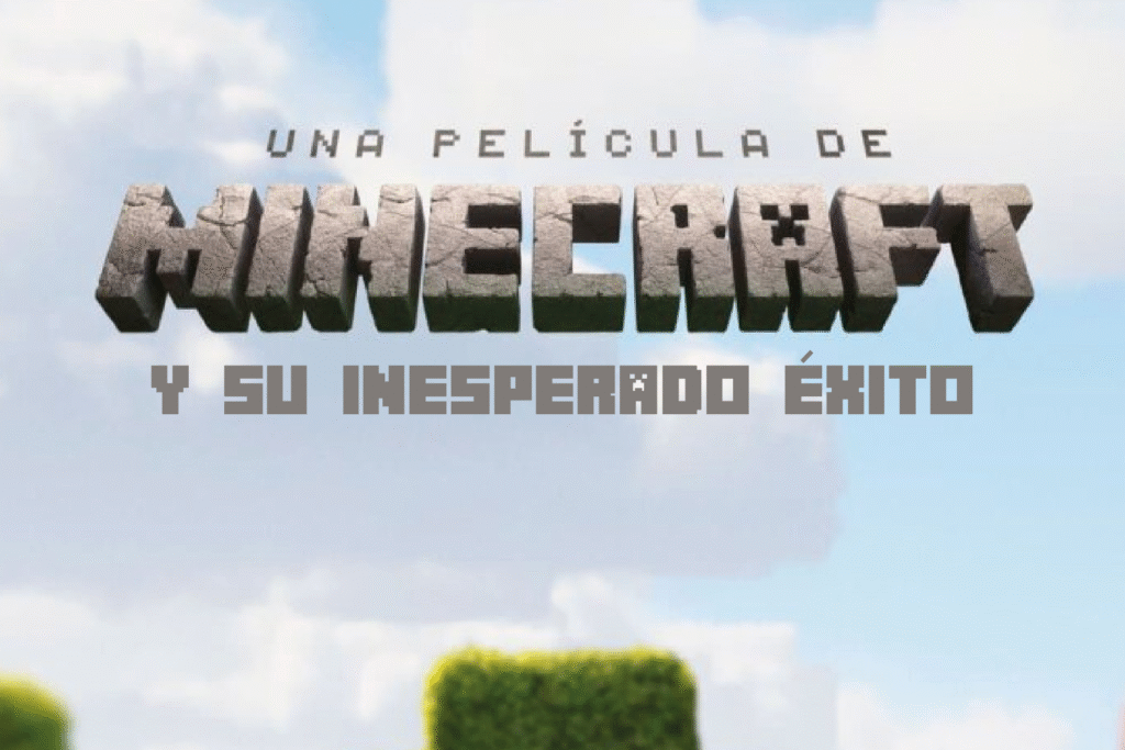 Una pelicula de minecraft y su inesperado exito